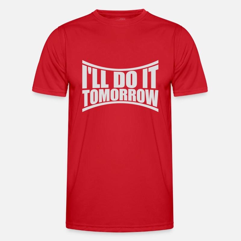 do it tomorrow quote - Men's Functional T-Shirt - red