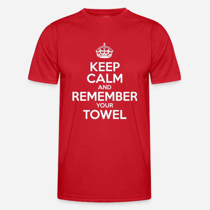 Keep Calm and Remember your Towel | nerd | hipster Männer Funktions-T-Shirt