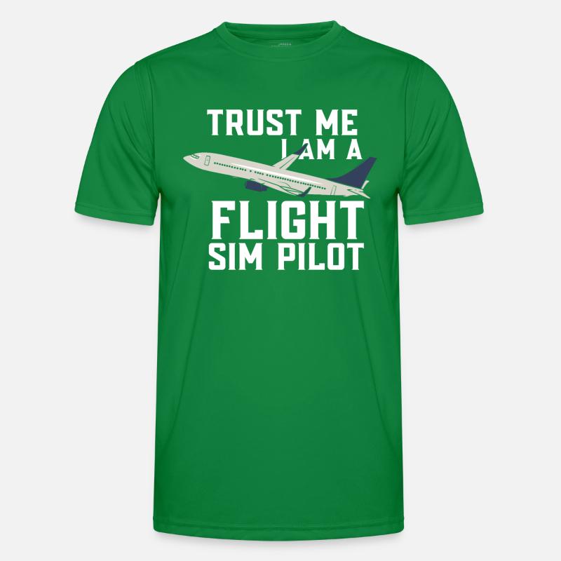 Tust me I am a flight sim pilot Flugsimulator Männer Funktions-T-Shirt