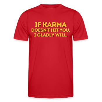 IF KARMA DOESNT HIT YOU - Men's Functional T-Shirt - red - Front - AI Model Male 178 dark (178cm)