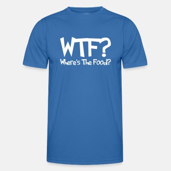 WTF? Where's the food? - Functional T-shirt for men
