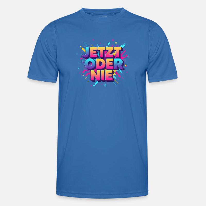 Jetz oder nie Männer Funktions-T-Shirt