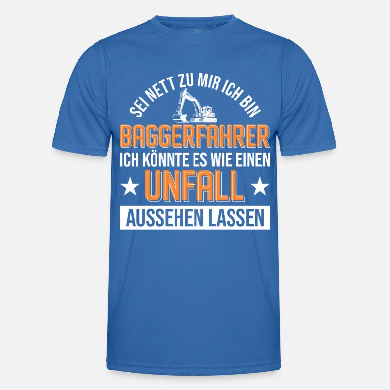 Baggerfahrer Unfall Bagger Geschenk - Männer Funktions-T-Shirt - Königsblau