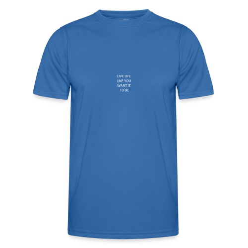 Live life - Funksjons-T-skjorte for menn