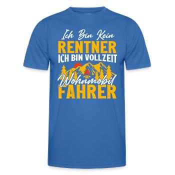 ICH BIN KEIN RENTNER. ICH BIN VOLLZEIT WOHNMOBI... - Männer Funktions-T-Shirt - Königsblau - Vorne - AI Model Male 178 dark (178cm)
