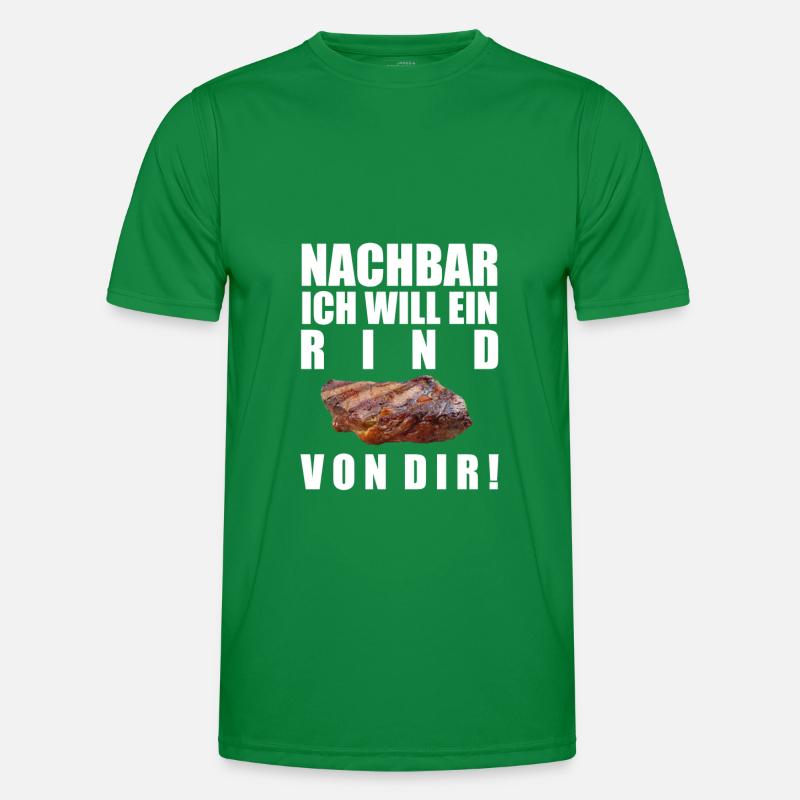 Nachbar, ich will ein Rind von dir Männer Funktions-T-Shirt