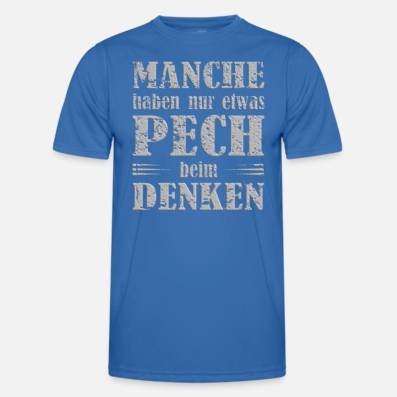 Pech beim Denken cooler lustiger Spruch Männer Funktions-T-Shirt