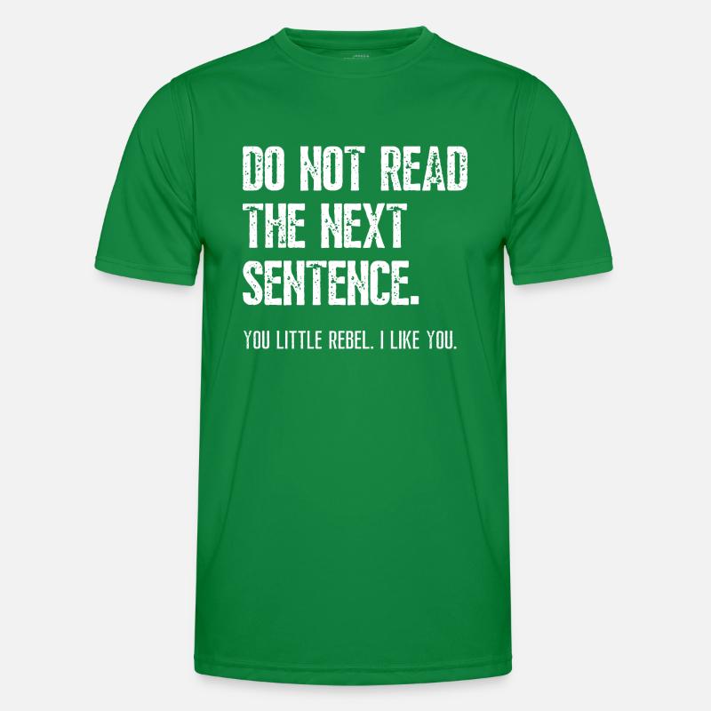 do not read the next sentence Men's Functional T-Shirt