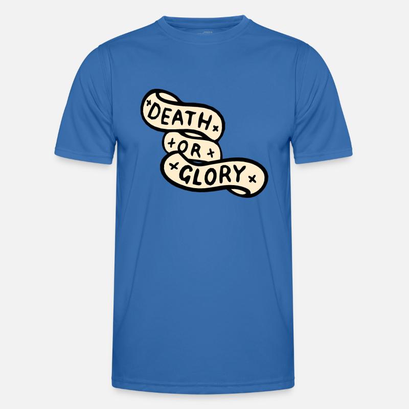 Tod oder Ruhm Banner Zitat - Männer Funktions-T-Shirt - Königsblau