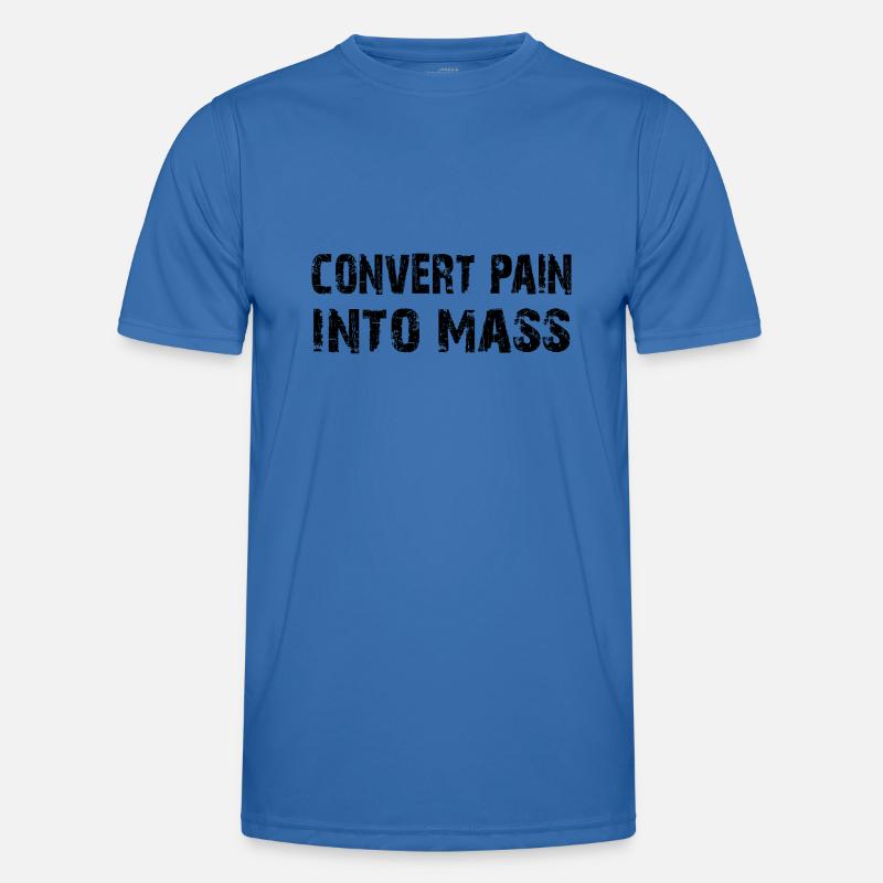Transformez la douleur en masse. Conception de musculation T-shirt sport Homme