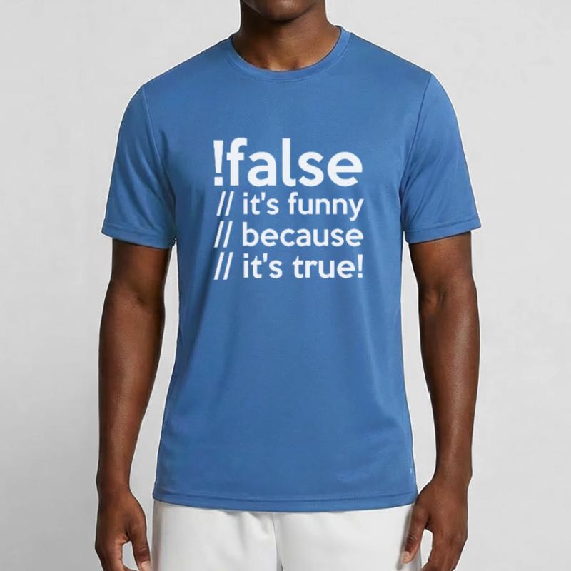 Programmierer false true Informatiker Student Code Männer Funktions-T-Shirt