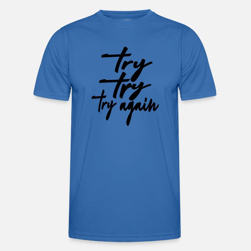 try try try again - Männer Funktions-T-Shirt - Königsblau