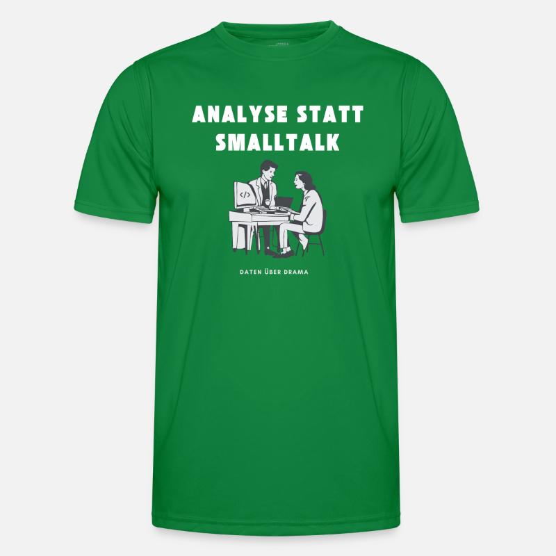 Analysis instead of small talk Data about drama Men's Functional T-Shirt