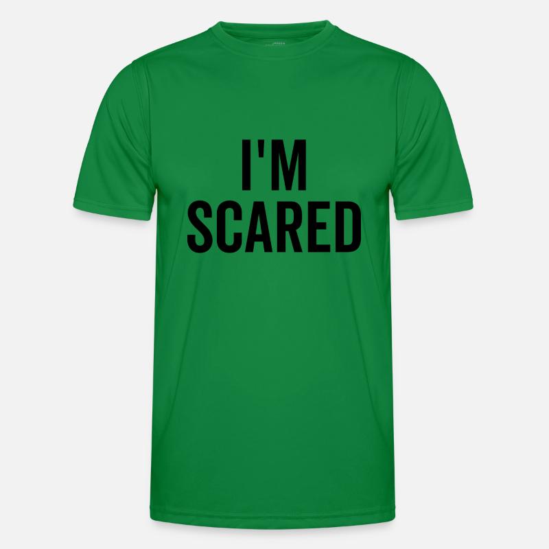 I’m Scared Men's Functional T-Shirt