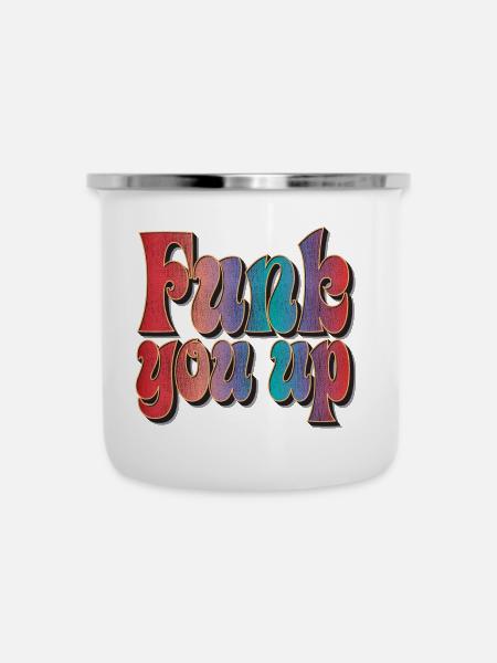 Funk you up - Emaille-Tasse - Weiß
