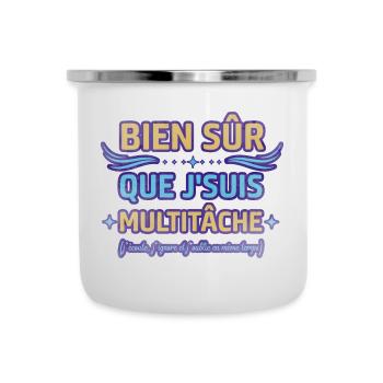 Bien sûr que je suis multitâche humour ménage - Tasse émaillée - blanc - Devant