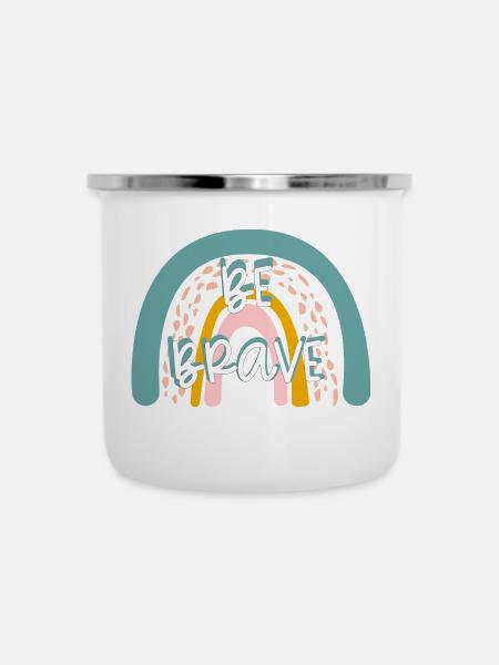 Be Brave! Regenbogen - Emaille-Tasse - Weiß