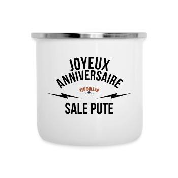 Joyeux anniversaire sale pute - Tasse émaillée - blanc - Devant
