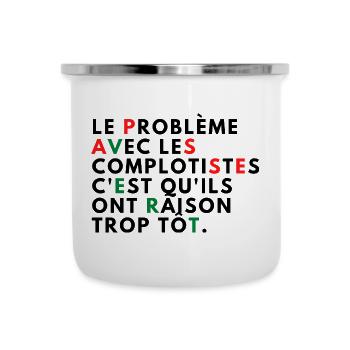 Le problème avec les complotistes - Tasse émaillée - blanc - Devant