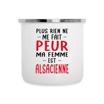 Rien ne me fait peur ma femme est Alsacienne - Tasse émaillée - blanc - Devant