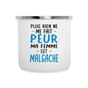 Rien ne me fait peur ma femme est Malgache - Tasse émaillée - blanc - Devant
