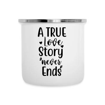 A True Love Story Never Ends - Emaille-Tasse - Weiß - Vorne