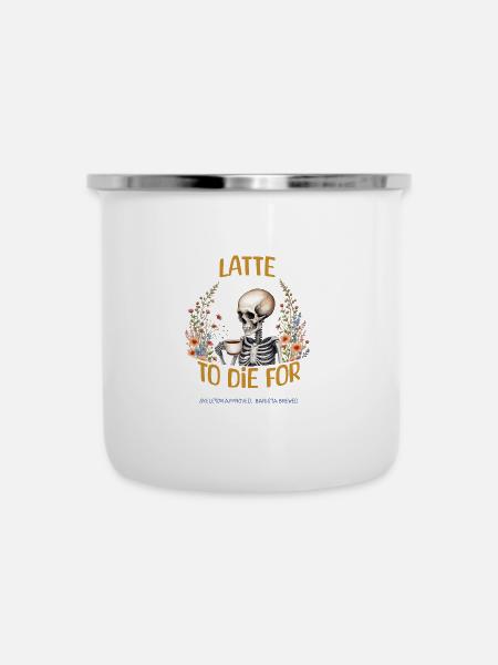 Latte zum Sterben - Emaille-Tasse - Weiß
