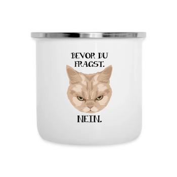 Grumpy Cat - Bevor du fragst_Nein - P - Emaille-Tasse - Weiß - Vorne