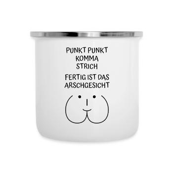 Punkt Punkt Komma Strich Fertig ist Arschgesicht - Emaille-Tasse - Weiß - Vorne