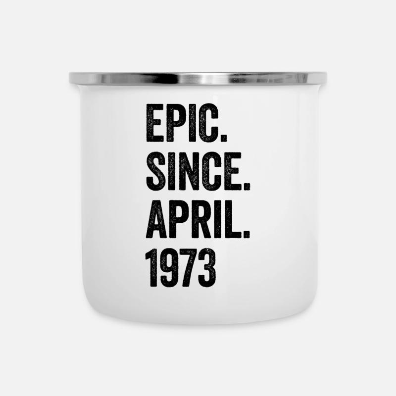 50 Years Epic Since April 1973 50th Birthday - Camper Mug - white