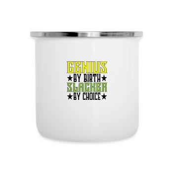 Genius By Birth Slacker By Choice 5 - Camper Mug - white - Front