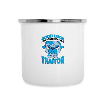 Bonne chance pour votre prochain emploi Vous traître 3 - Tasse émaillée - blanc - Devant