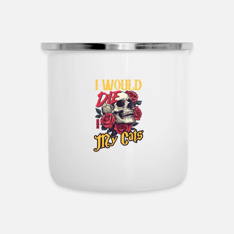 Je mourrais pour le crâne et les roses de mon chat - Tasse émaillée - blanc