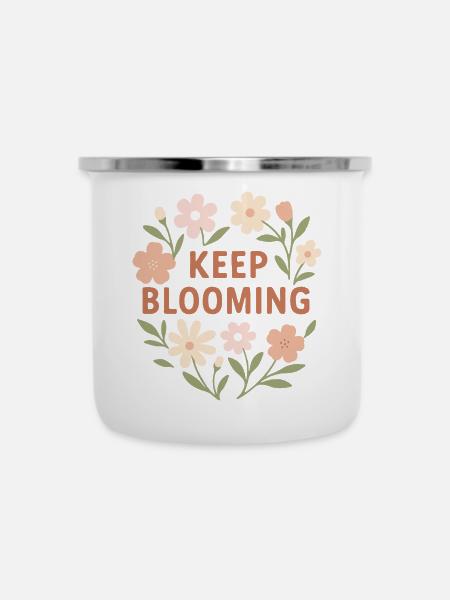 Keep Blooming - Emaille-Tasse - Weiß