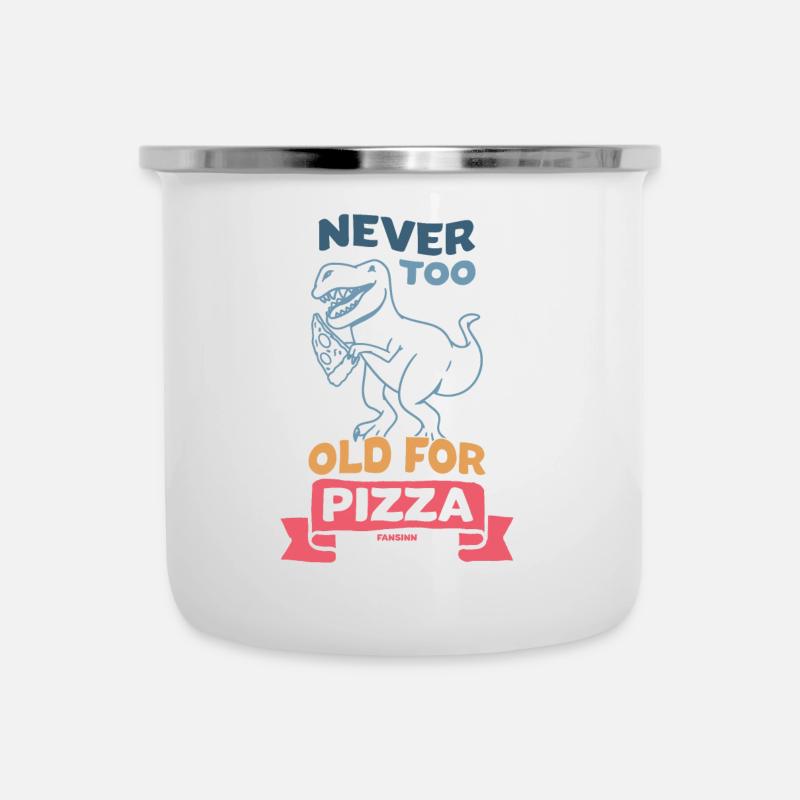 Never Too Old For Pizza Dino T-Rex - Emaille-Tasse - Weiß