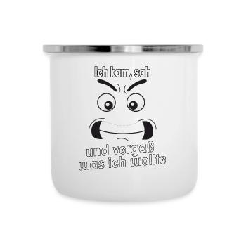 Ich kam, sah und vergaß was ich wollte. - Emaille-Tasse - Weiß - Vorne