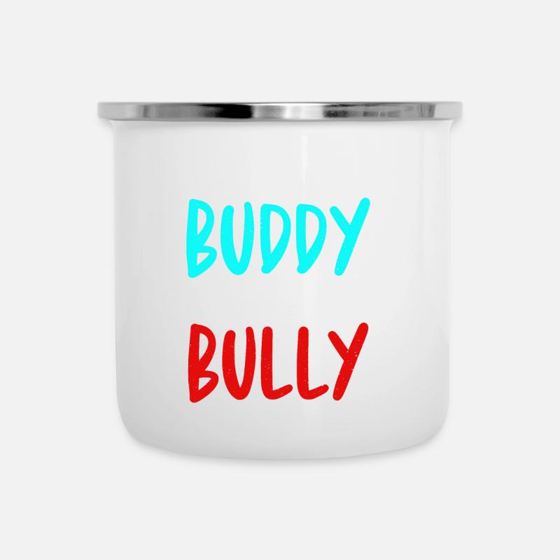 Be a buddy, not a bully - Camper Mug - white