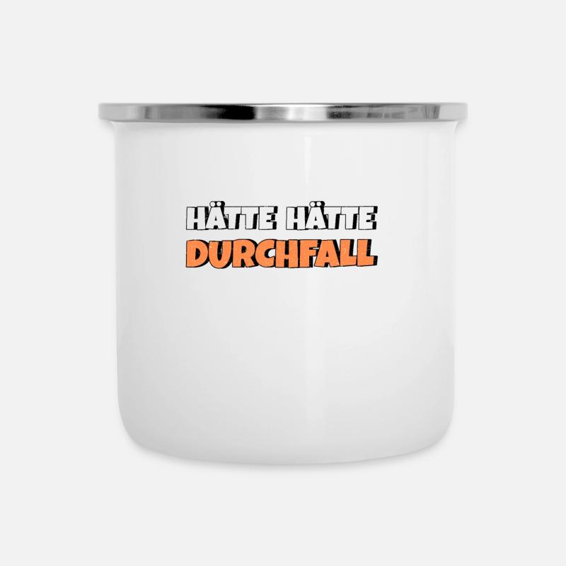 Hätte Hätte Durchfall - Emaille-Tasse - Weiß
