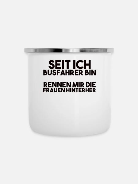 Busfahrer Spruch - Emaille-Tasse - Weiß