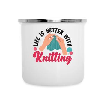Knitting Knitter Life Is Better - Emaille-Tasse - Weiß - Vorne