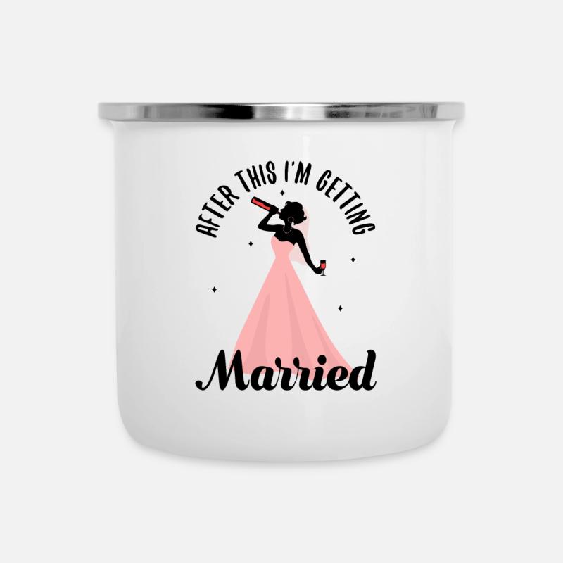 After this im getting married - Emaille-Tasse - Weiß