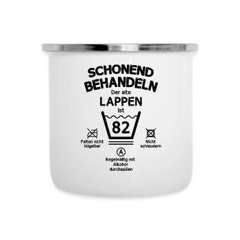 Der Alte Lappen, Schonend Behandeln 82. Geburtstag - Emaille-Tasse - Weiß - Vorne