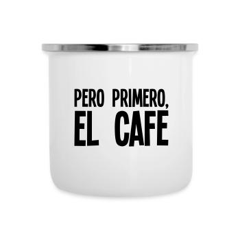 Pero primero, el café - Emaille-Tasse - Weiß - Vorne