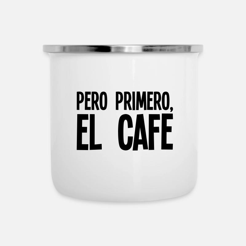 Pero primero, el café - Tasse émaillée - blanc