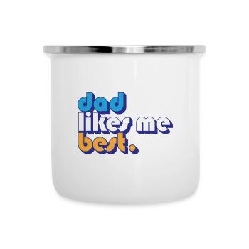 Dad Likes Me Best Daddy's Favorite Child Funny - Camper Mug - white - Front
