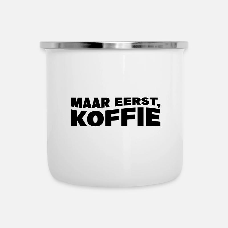Maar eerst, koffie - Tasse émaillée - blanc