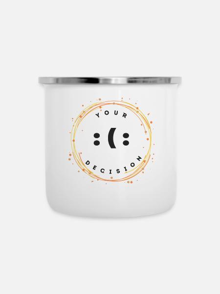 Ihre Entscheidung - Emaille-Tasse - Weiß