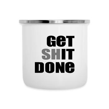Get Shit Done - Emaille-Tasse - Weiß - Vorne