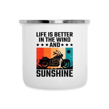 La vie est meilleure dans le vent et le soleil à moto - Tasse émaillée - blanc - Devant