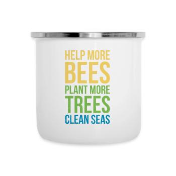 Helfen Sie Mehr Bienen, Pflanzen Sie Mehr Bäume, - Emaille-Tasse - Weiß - Vorne